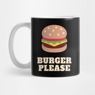 Burger Please - Burger lover Mug